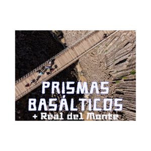 Prismas Basalticos + Real del Monte